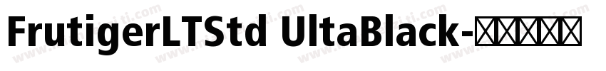FrutigerLTStd UltaBlack字体转换